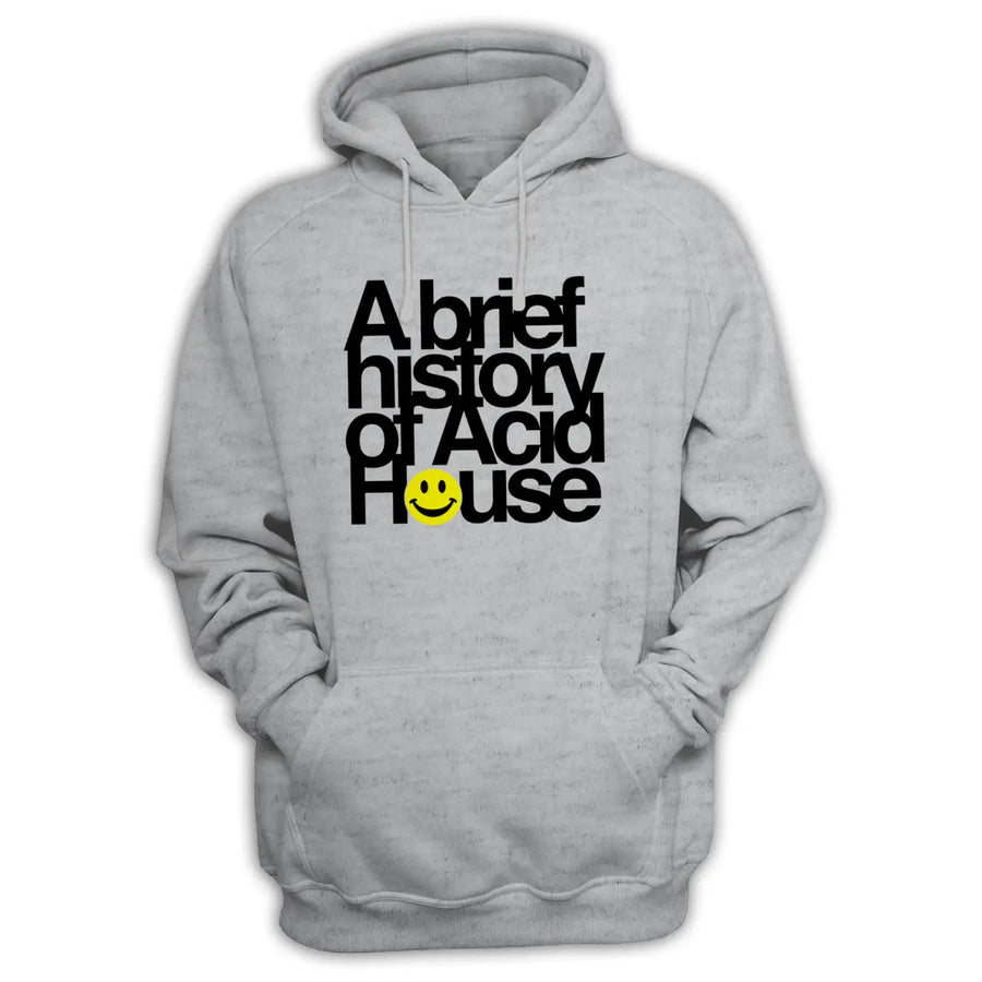 A Brief History of Acid House Hoodie - Small / Light Grey