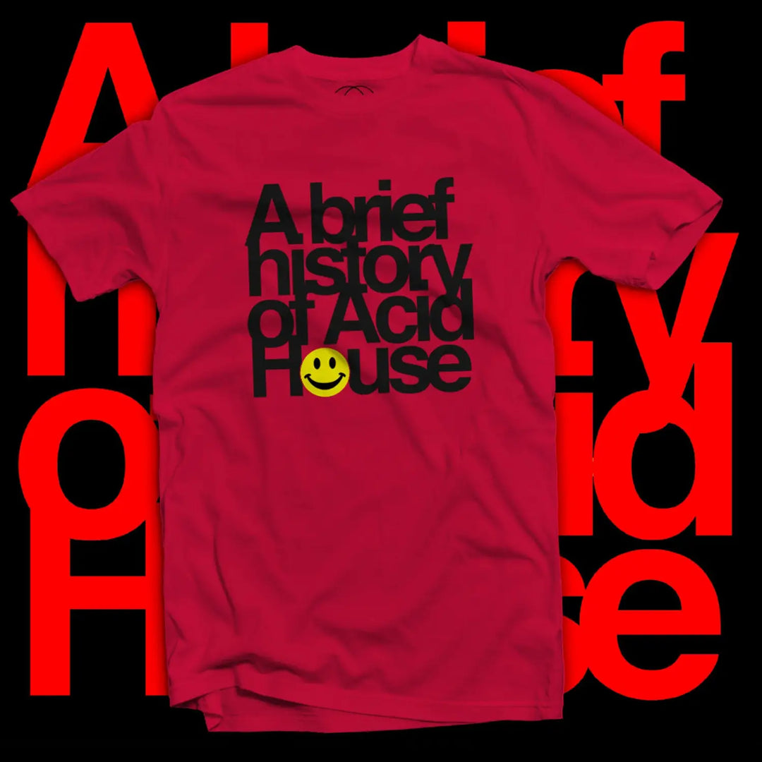 A Brief History of Acid House Men’s T - Shirt