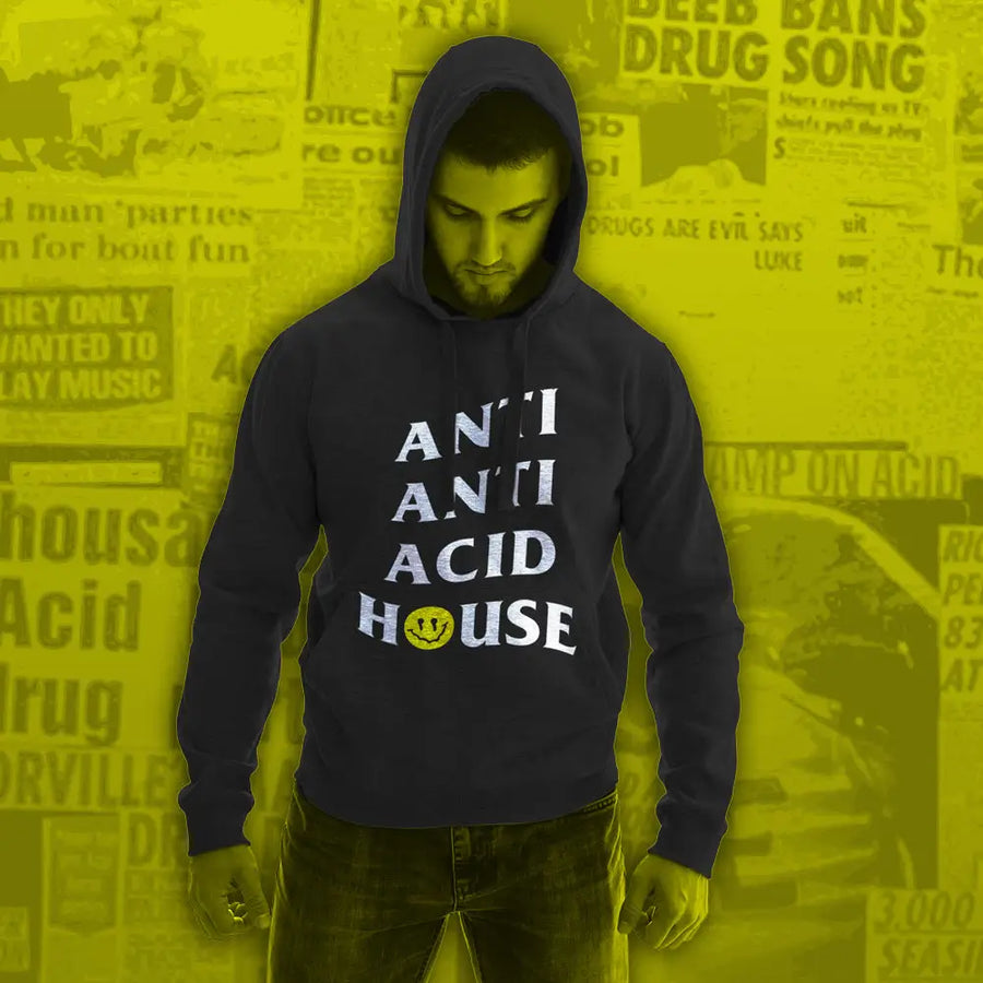 Anti Anti Acid House Hoodie